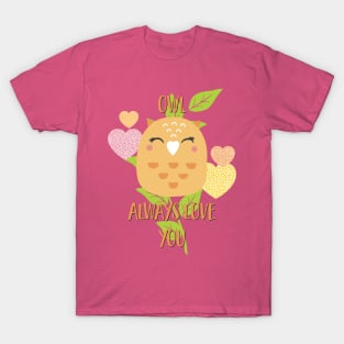 Owl Always Love You T-Shirt